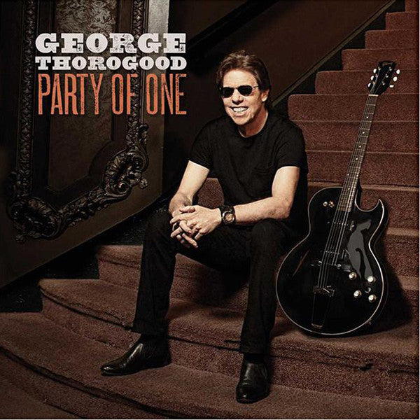 George Thorogood : Party Of One (LP, Album)