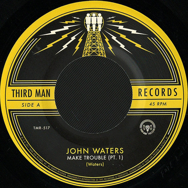 John Waters : Make Trouble (7", Single)