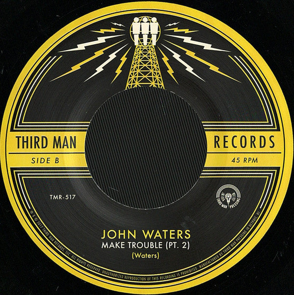 John Waters : Make Trouble (7", Single)