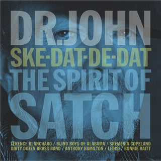 Dr. John : Ske-Dat-De-Dat The Spirit Of Satch (CD, Album)