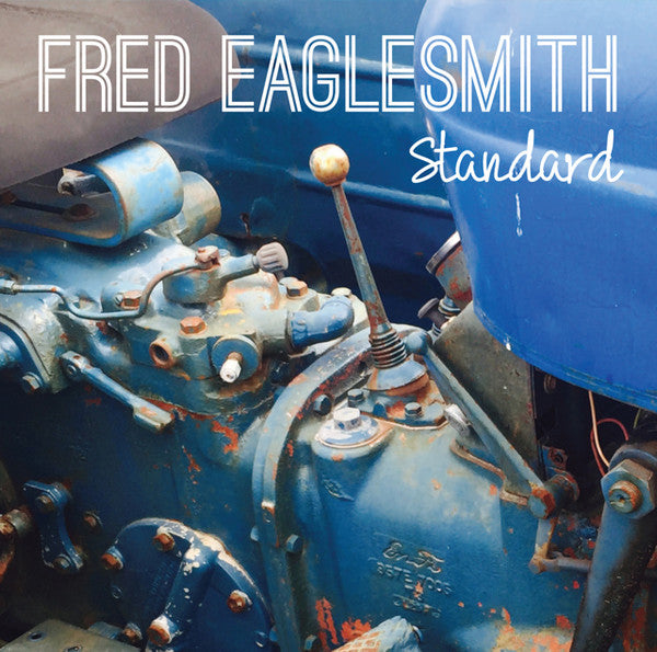 Fred Eaglesmith : Standard (LP, Album)