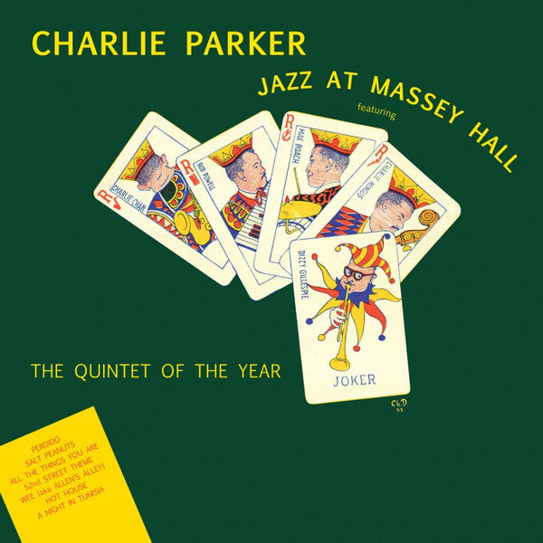 Charlie Parker Featuring Dizzy Gillespie, Bud Powell, Charles Mingus, Max Roach : Jazz At Massey Hall (LP,Album,Limited Edition,Reissue,Remastered)