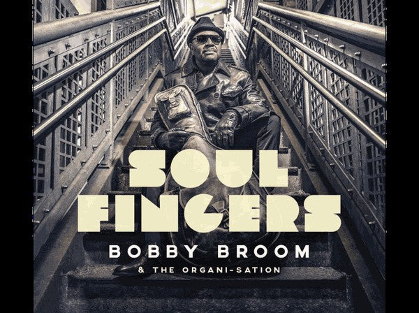 Bobby Broom & The Organi-sation : Soul Fingers (LP, Album)