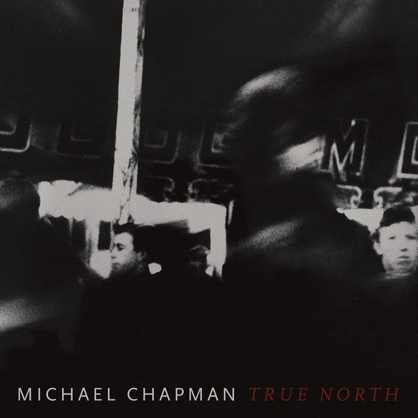 Michael Chapman (2) : True North (LP,Album)