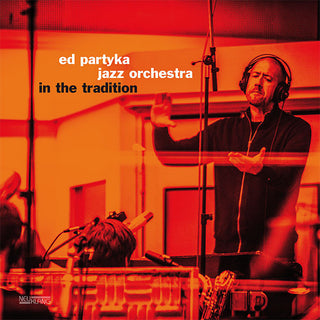 Ed Partyka Jazz Orchestra : In The Tradition (LP, Album, 180)