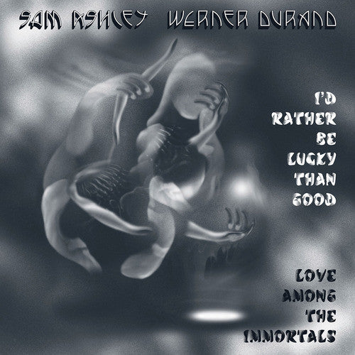 Sam Ashley, Werner Durand : I'd Rather Be Lucky Than Good (LP,Album)