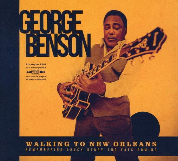 George Benson : Walking To New Orleans (Remembering Chuck Berry And Fats Domino) (LP, Album, 180)