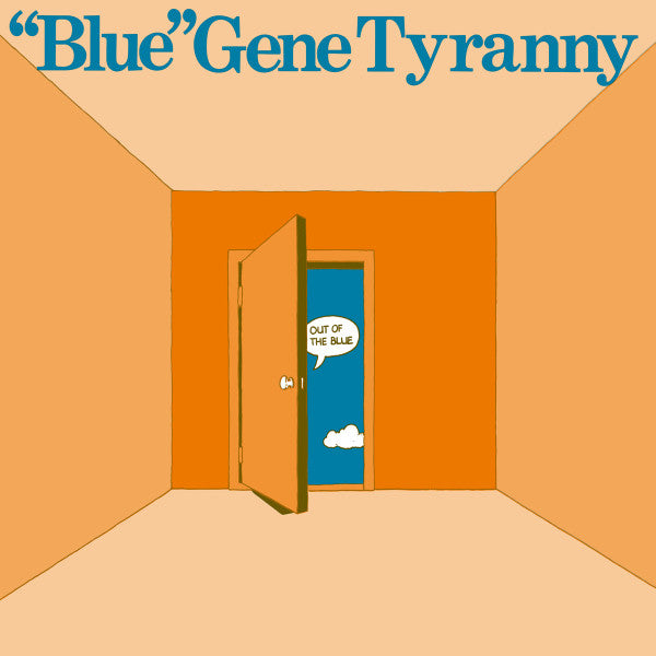 "Blue" Gene Tyranny : Out Of The Blue (LP,Album,Reissue)