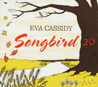 Eva Cassidy : Songbird 20 (Compilation,Reissue,Remastered)