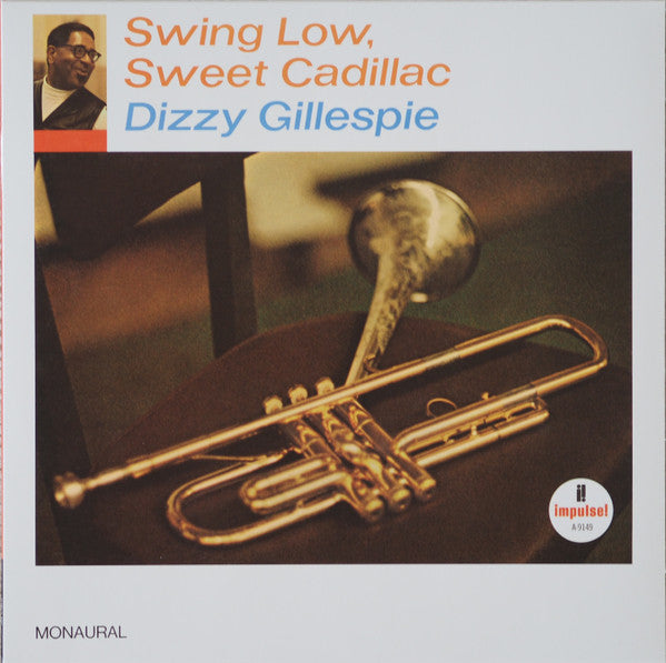 Dizzy Gillespie : Swing Low, Sweet Cadillac (LP,Album,Reissue,Mono)