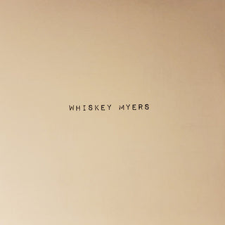 Whiskey Myers : Whiskey Myers (LP)