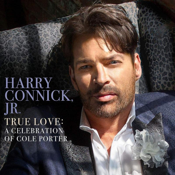 Harry Connick, Jr. : True Love: A Celebration Of Cole Porter (Album)