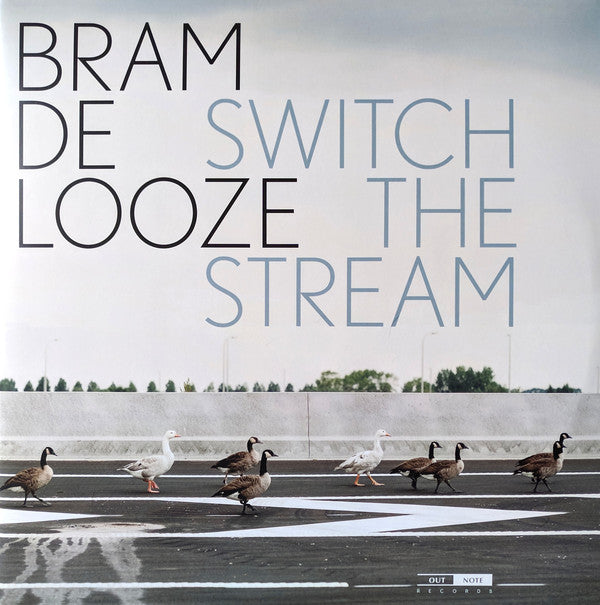 Bram De Looze : Switch The Stream (2xLP, Album)