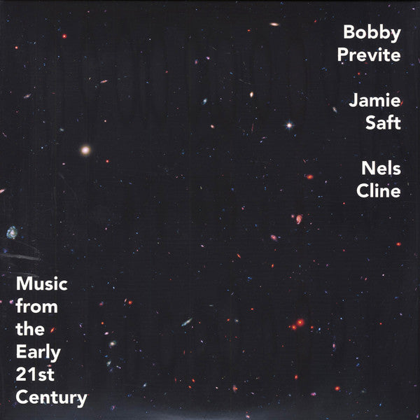 Bobby Previte, Jamie Saft, Nels Cline : Music From The Early 21st Century (2xLP, Album, Red)