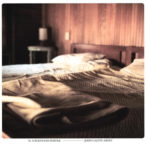 M. Lockwood Porter, John Calvin Abney : M. Lockwood Porter/John Calvin Abney (10", EP)