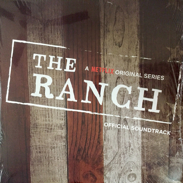 Various : The Ranch: A Netflix Original Series Official Soundtrack (LP,Album,Stereo)