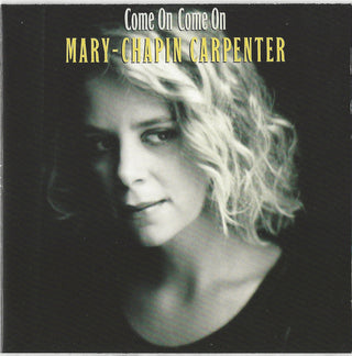 Mary Chapin Carpenter : Come On Come On (Album,Reissue)