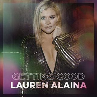 Lauren Alaina : Getting Good (CD, EP)