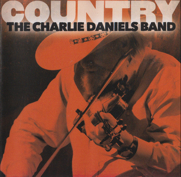 The Charlie Daniels Band : Country  (CD, Album, Comp)