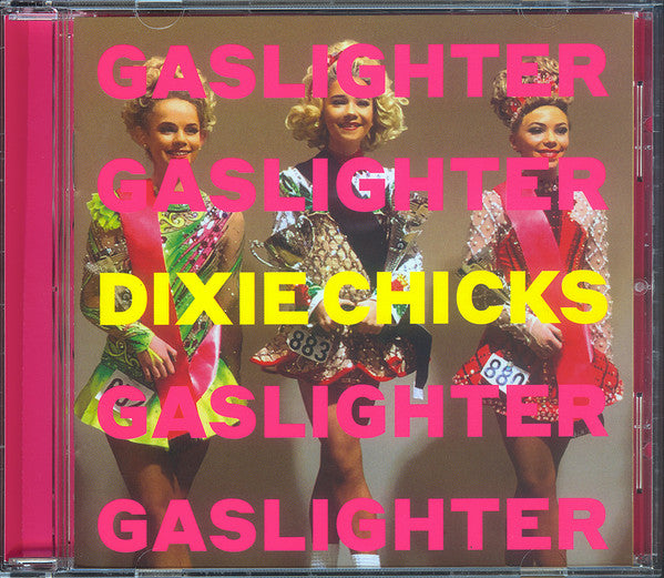 Dixie Chicks : Gaslighter (CD, Album)