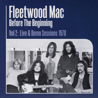 Fleetwood Mac : Before The Beginning Vol 2: Live & Demo Sessions 1970 (LP,Remastered)