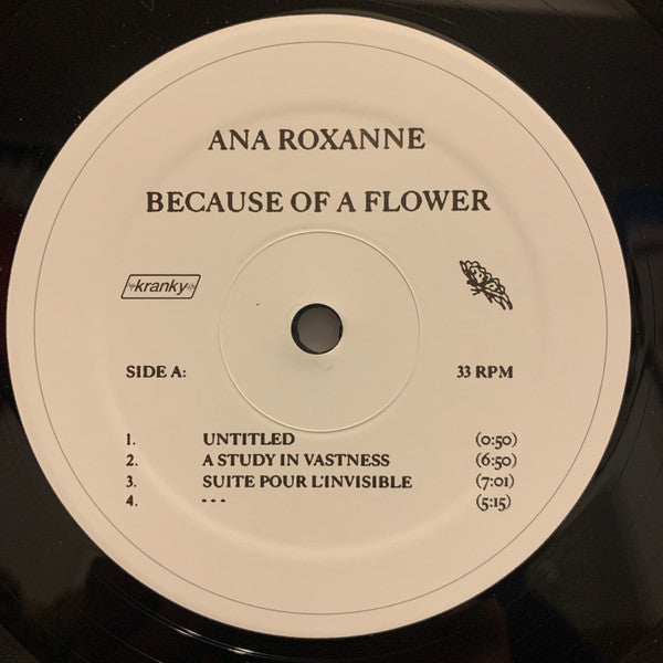 Ana Roxanne : Because Of A Flower (LP,Album)