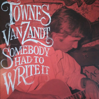 Townes Van Zandt : Somebody Had To Write It (LP,Album)