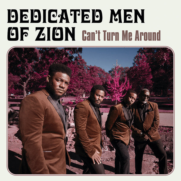 Dedicated Men Of Zion : Can't Turn Me Around (LP)