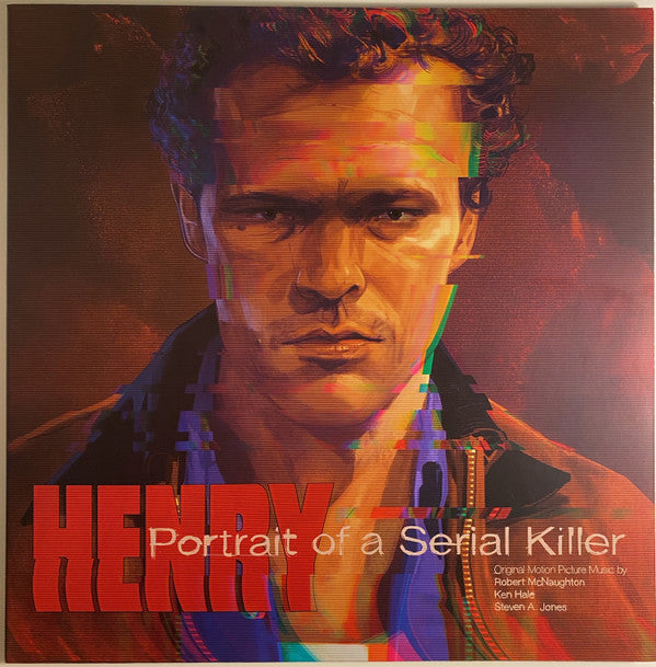 Robert McNaughton, Ken Hale (2), Steven A. Jones : Henry: Portrait Of A Serial Killer (Original Motion Picture Music) (LP,Deluxe Edition,Reissue,Remastered)