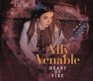 Ally Venable : Heart Of Fire (Album,Stereo)