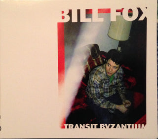 Bill Fox (3) : Transit Byzantium (CD, Album, RE)