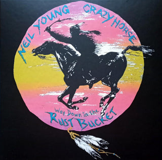 Neil Young With Crazy Horse : Way Down In The Rust Bucket (LP,Stereo)