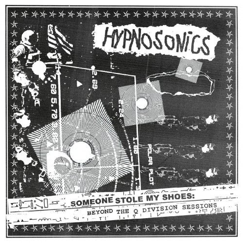 Hypnosonics : Someone Stole My Shoes: Beyond The Q Division Sessions (LP, Album)