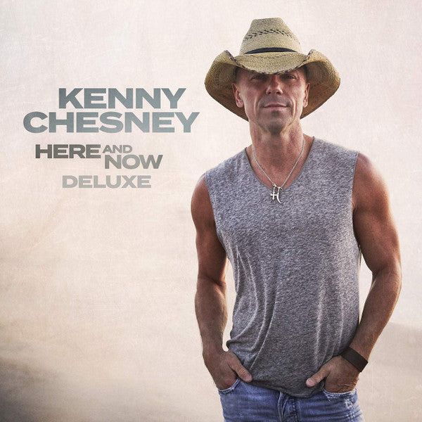 Kenny Chesney : Here And Now Deluxe (Album,Deluxe Edition)