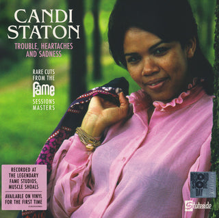 Candi Staton : Trouble, Heartaches And Sadness (Rare Cuts From The Fame Sessions Masters) (LP, RSD, Comp, Mono)