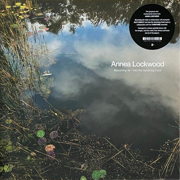 Annea Lockwood : Becoming Air / Into The Vanishing Point (LP, Album, Ltd)