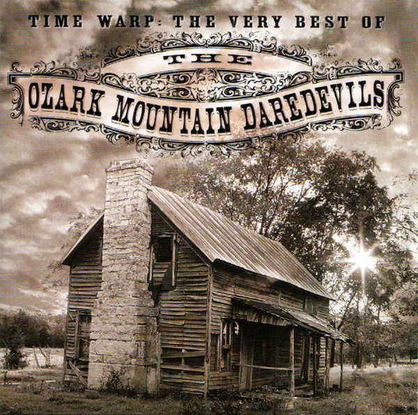 The Ozark Mountain Daredevils : Time Warp: The Very Best Of The Ozark Mountain Daredevils (CD, Comp, RE)