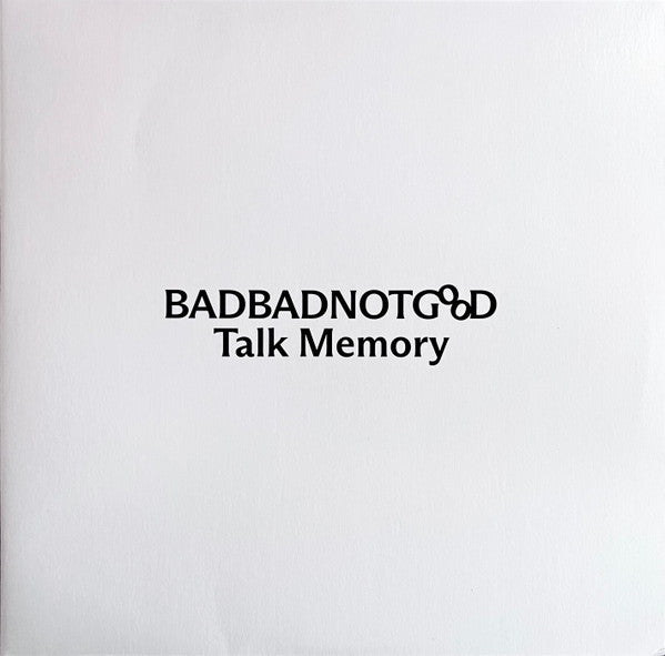 BadBadNotGood : Talk Memory (LP,45 RPM,Album)