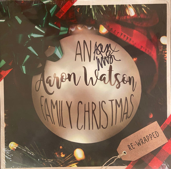 Aaron Watson (2) : An Aaron Watson Family Christmas Re-Wrapped (LP)