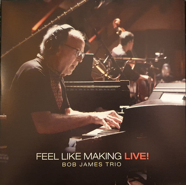 Bob James Trio : Feel Like Making LIVE! (Limited Orange Colour) (2xLP, Album, Ltd, Num)