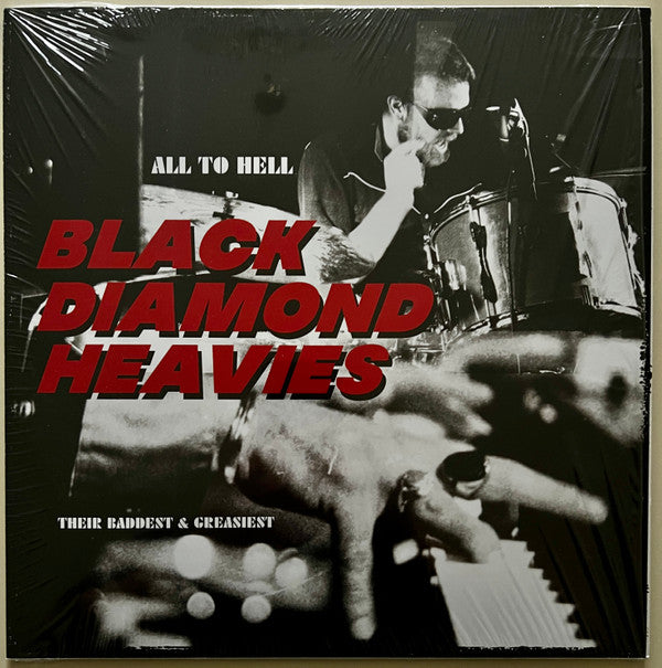 Black Diamond Heavies : All To Hell - Their Baddest and Greasiest (LP, Album, Ltd, RM, Cle)