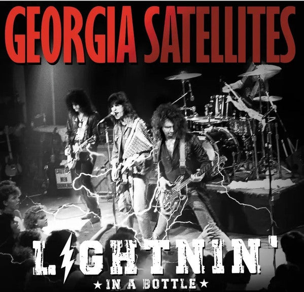 The Georgia Satellites : Lightnin' In A Bottle (The Official Live Album) (2xCD, Album)