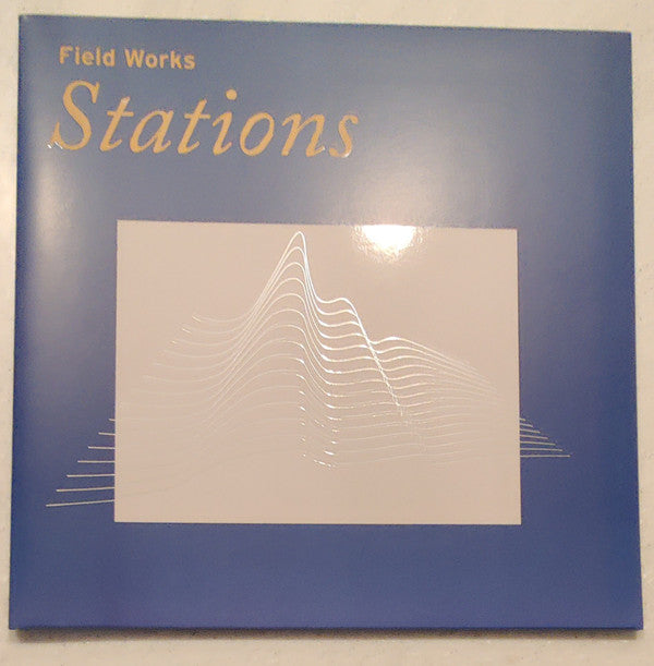 Field Works : Stations (LP + 10xFile, MP3)