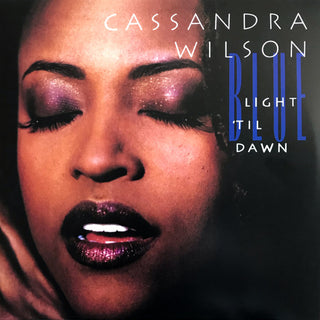 Cassandra Wilson : Blue Light 'Til Dawn (2xLP, Album, RE, 180)