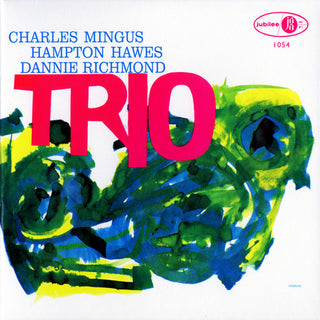 Charles Mingus With Hampton Hawes And Dannie Richmond : Mingus Three (2xCD, Album, Dlx, RE, RM)