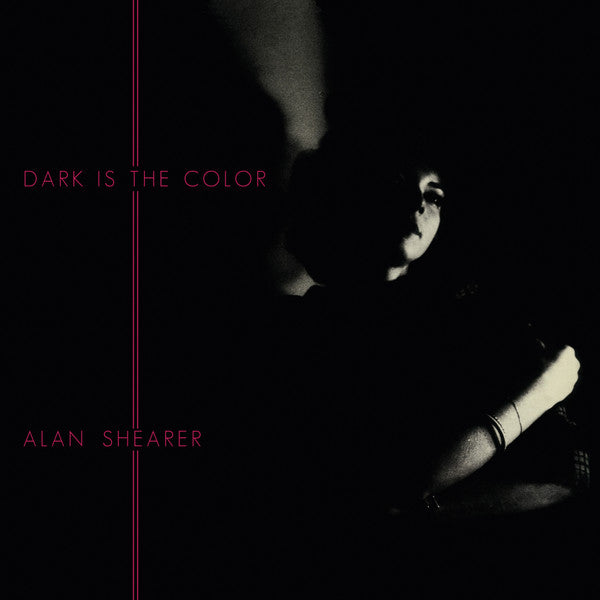 Alan Shearer : Dark Is The Color (LP,Reissue)