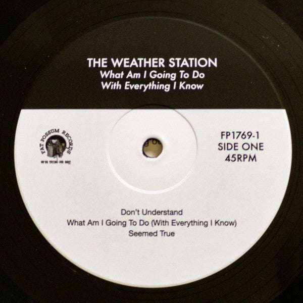 Weather Station, The : What Am I Going To Do With Everything I Know (12",45 RPM,EP,Reissue)