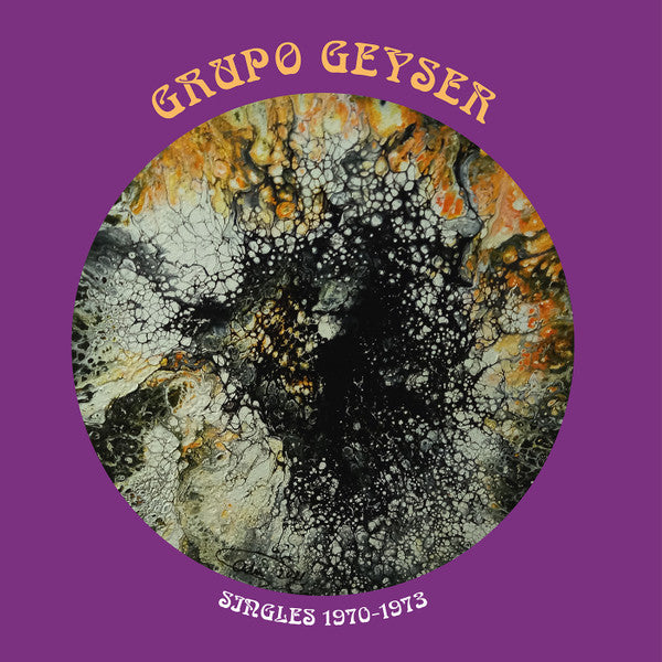 Grupo Geyser : Singles 1970-1973 (LP, Album, Comp)