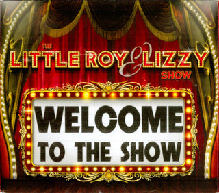 The Little Roy And Lizzy Show : Welcome To The Show (CD, Album)