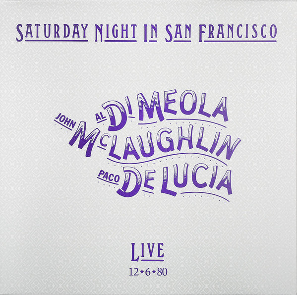 Al Di Meola, John McLaughlin, Paco De Lucía : Saturday Night In San Francisco (LP, Album, Ltd, Cle)